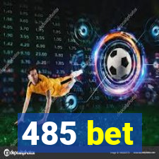 485 bet